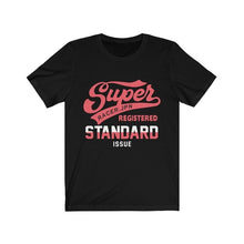 Load image into Gallery viewer, Super Standard Short Sleeve Tee