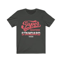 Load image into Gallery viewer, Super Standard Short Sleeve Tee